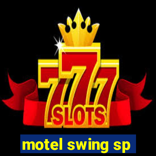 motel swing sp